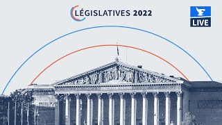 🔴LÉGISLATIVES 2022  SOIRÉE SPÉCIALE 1ER TOUR [upl. by Nosniv46]