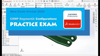 Solidworks CSWP Segment 2  Practice Exam  Updated form  BW Engineering [upl. by Kitchen]