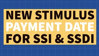 Stimulus Payment Date for SSI amp SSDI Finally Announced [upl. by Eiclehc919]