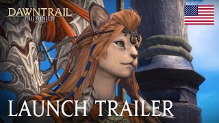 FINAL FANTASY XIV DAWNTRAIL Launch Trailer [upl. by Zednanreh661]