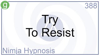 Try To Resist  Hypnosis [upl. by Pontius]