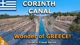 The Famous Corinth Canal  Wonder of GREECE 2 [upl. by Ahsiekel]