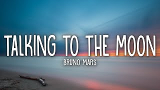 Bruno Mars  Talking To The Moon Lyrics [upl. by Bartlett256]