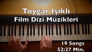 Toygar Işıklı Piano Film Dizi Müzikleri 5227 Min 19 Songs Tutorial Best Of Mixtape [upl. by Christabelle]