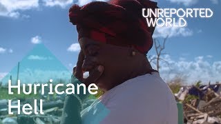 Bahamas Hurricane Hell  Unreported World [upl. by Alexi]