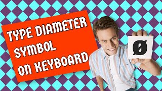 How to type Diameter Symbol Ø on Keyboard [upl. by Willet]