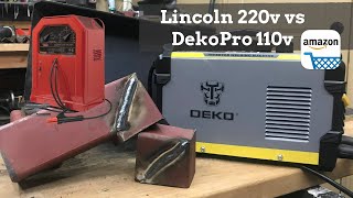 DEKO PRO 110v Stick Welder  Amazon Product Review and Comparison vs Lincoln 220v [upl. by Eiddam]