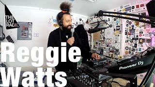 Reggie Watts  The Lot Radio Dec 30 2017 [upl. by Simons945]