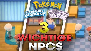 DREI WICHTIGE NPCS in Pokemon Strahlender Diamant amp Leuchtende Perle [upl. by Slinkman]