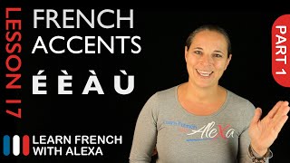 French accents  part 1 French Essentials Lesson 17 [upl. by Sumahs805]