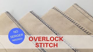 OVERLOCK STITCH  No Serger Needed [upl. by Gayler]