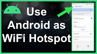 How To Use Your Android As A WiFi Hotspot [upl. by Elda]