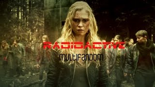 Multifandom ► Radioactive [upl. by Anika502]