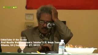 Ethiopia Prof Mesfin Woldemariams Adafne US Book Tour in Atlanta  Q amp A 22  Sep 27 2015 [upl. by Imekawulo997]