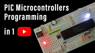 Microchip PIC Microcontrollers Programming in 1 Tutorial [upl. by Ocimad]