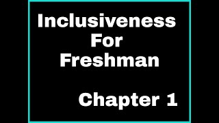 Inclusiveness chapter 1 part 3  for freshman students [upl. by Ettelohcin]