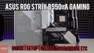 Asus ROG Strix B550A Gaming Motherboard  UNBOX  SETUP  INSTALL  BIOS UPDATE ETC [upl. by Pepita]