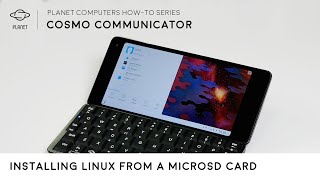 Cosmo Communicator HowTo 17 Installing Linux from MicroSD card [upl. by Brnaba492]