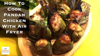 How to cook Pandan Chicken with Air Fryer  气炸香兰鸡肉  Sharlene Kitchen [upl. by Anerroc609]