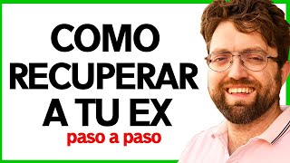 CÓMO RECUPERAR A TU EX [upl. by Strauss]