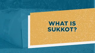 What is Sukkot  How the Feast of Tabernacles Relates to Your Faith [upl. by Bianchi]