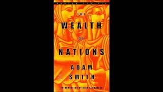 The Wealth of Nations by Adam Smith Full Audiobook [upl. by Nnaeiluj104]