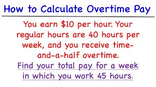 How to Calculate Overtime Pay [upl. by Cardie]