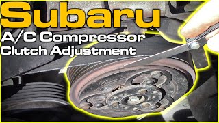 Subaru AC Compressor Clutch Adjustment [upl. by O'Malley]