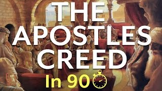 What is the Apostles Creed In 90 Seconds [upl. by Eceinart]