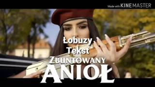 Łobuzy  Zbuntowany anioł  Tekst [upl. by Suivatna]