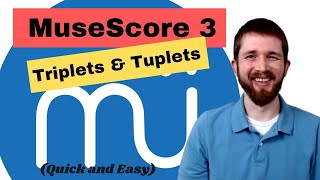 MuseScore 3 How to Add Triplets Quintuplets and Other Tuplets Create Your Own Tuplet [upl. by Polad]