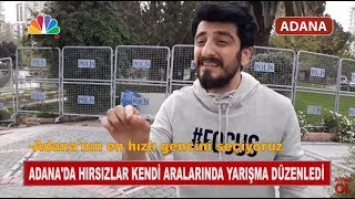 Adanada Hırsızlar Kendi Aralarında Yarışma Düzenledi  Röportaj Adam [upl. by Nagram776]