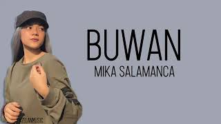 Mika Salamanca  Buwan Lyrics FULL VERSION [upl. by Colman]