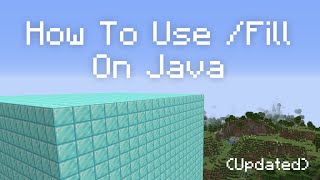 How To Use The Minecraft Fill Command In Java Updated [upl. by Rrats]