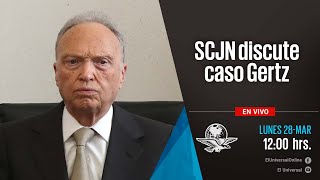 SCJN discute caso Gertz  En Vivo [upl. by Fiora]