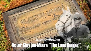 FAMOUS GRAVE TOUR The Lone Ranger Actor Clayton Moore At Forest Lawn In Glendale CA [upl. by Tavey]