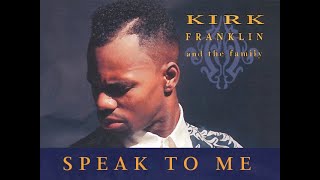 Kirk Franklin amp The Family Live – Speak To Me [upl. by Kohsa604]