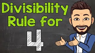 Divisibility Rule for 4  Math with Mr J [upl. by Imailiv]