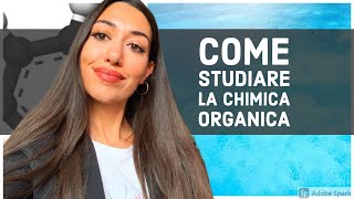 Come studiare la Chimica Organica [upl. by Cormack]