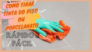 💥COMO LIMPAR A TINTA DO PISO OU PORCELANATO [upl. by Areik]