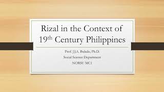 Rizal in the Context of 19th Century Philippines Economic and Political Developments [upl. by Summer]