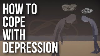 How To Cope With Depression [upl. by Hayarahs]