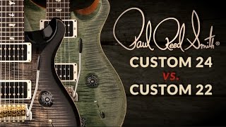 The PRS Custom 24 vs Custom 22  PRS Guitars [upl. by Aitnuahs]