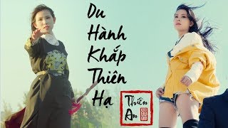 DU HÀNH KHẮP THIÊN HẠ  Thiên An  Cover Lời Việt HAY NHẤT 2019  Nhạc Trung Quốc hay nhất [upl. by Ahcim]