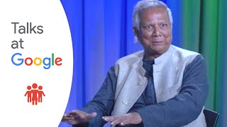 A World of Three Zeros  Muhammad Yunus  Talks at Google [upl. by Charlotta]