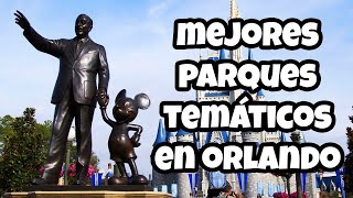 ¡Los 5 MEJORES PARQUES TEMÁTICOS 😱 en Orlando DisneyUniversal [upl. by Shorter664]