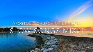 Apostolic Church Of Ethiopia slow Mezmur Mix1 [upl. by Tranquada417]