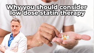 Why you should consider low dose statin therapy [upl. by Aneetsirhc435]