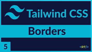 Tailwind CSS Course  Borders [upl. by Rockwood]