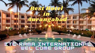 ITC WELCOME HOTEL RAMA INTERNATIONAL AURANGABAD M H [upl. by Koziarz]